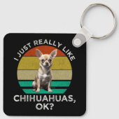 Ik hou echt van Chihuahua's, oké? Sleutelhanger (Achterkant)