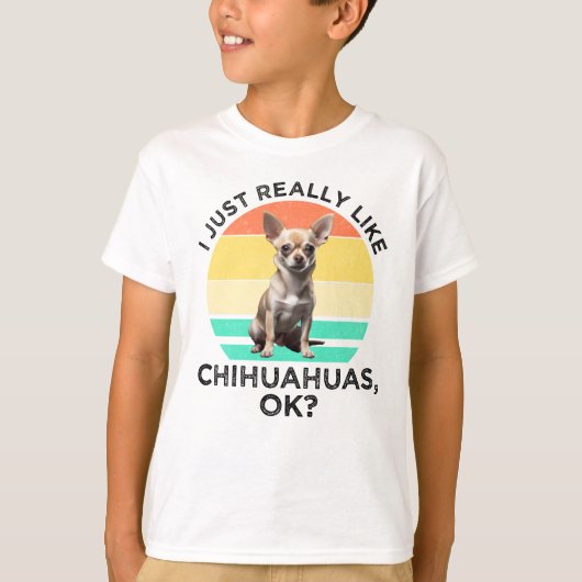 Ik hou echt van Chihuahua's, oké? T-shirt (Voorkant)