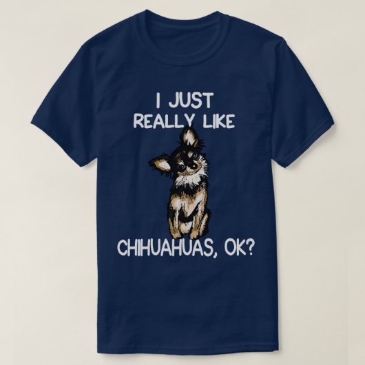 Ik hou echt van Chihuahuas T-shirt (Design voorkant)