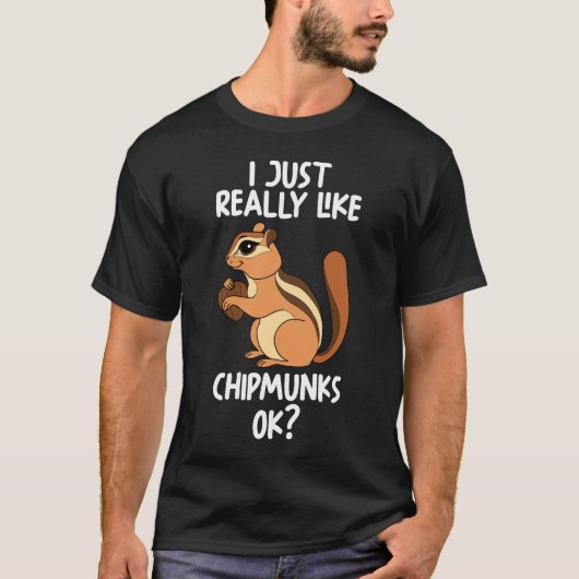 Ik hou echt van Chipmunks. T-shirt (Voorkant)