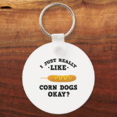 Ik hou echt van Corn Dogs Funny Quote Sleutelhange Sleutelhanger (Voorkant)