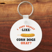 Ik hou echt van Corn Dogs Funny Quote Sleutelhange Sleutelhanger (Voorkant)