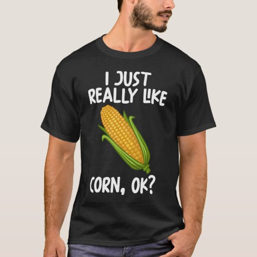 Ik hou echt van Corn OK T-shirt (Voorkant)