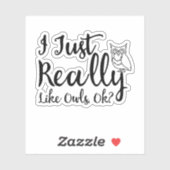 Ik hou echt van de eigenaar, oké? sticker (Vel)