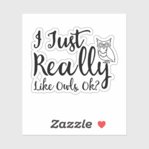 Ik hou echt van de eigenaar, oké? sticker