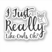 Ik hou echt van de eigenaar, oké? sticker (Voorkant)