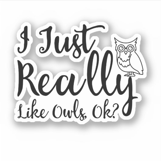 Ik hou echt van de eigenaar, oké? sticker (Voorkant)