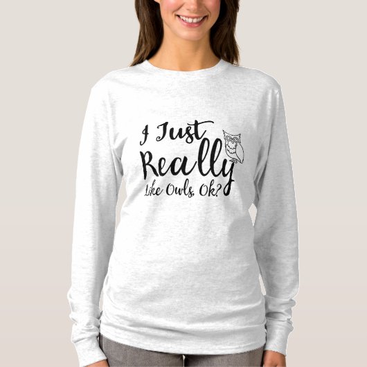 Ik hou echt van de eigenaar, oké? t-shirt (Voorkant)