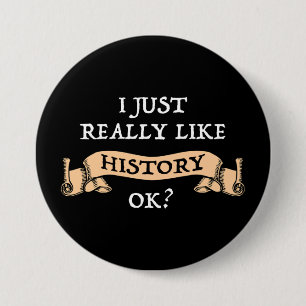 Ik hou echt van de geschiedenis. Funny History Buf Ronde Button 7,6 Cm