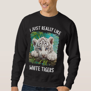 Ik hou echt van de witte tijger trui