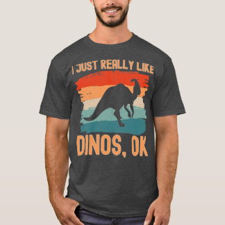 Ik hou echt van Dinos ok 1 T-shirt