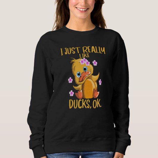 Ik hou echt van Ducks Ok Duck Soort Trui (Voorkant)