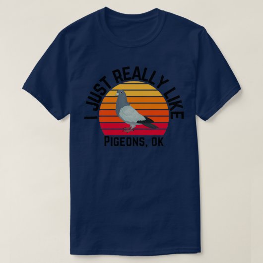 Ik hou echt van duiven die  Sunset Retro hebben. T-shirt (Design voorkant)