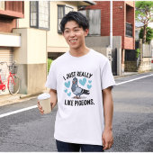 Ik hou echt van duiven t-shirt