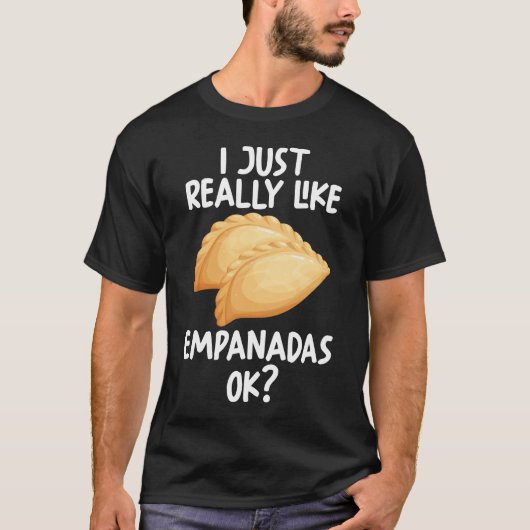 Ik hou echt van Empanadas OK T-shirt (Voorkant)