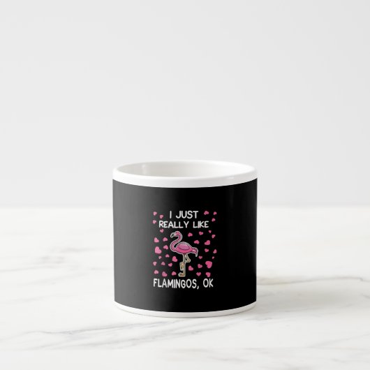 Ik hou echt van Flamingos, oké Flamingo Lover Espresso Kop (Voorkant)