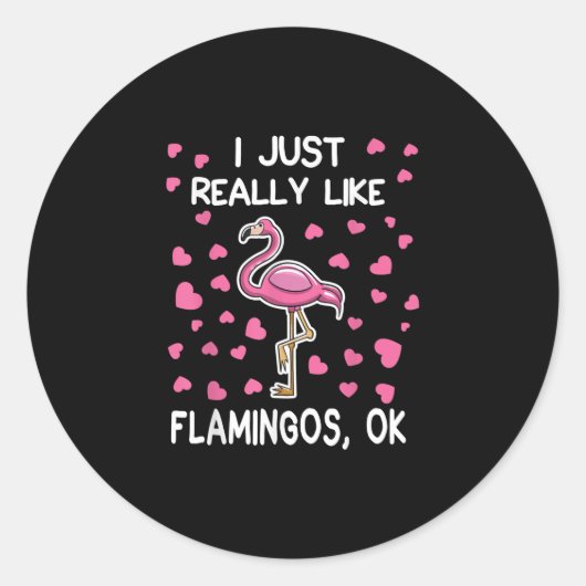 Ik hou echt van Flamingos, oké Flamingo Lover Ronde Sticker (Voorkant)