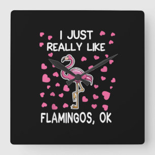 Ik hou echt van Flamingos, oké Flamingo Lover Vierkante Klok