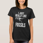 Ik hou echt van Fossils Fossil Hunter Dinosaur T-shirt (Voorkant)