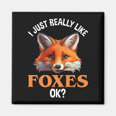 Ik hou echt van Foxes. Magneet (Voorkant)