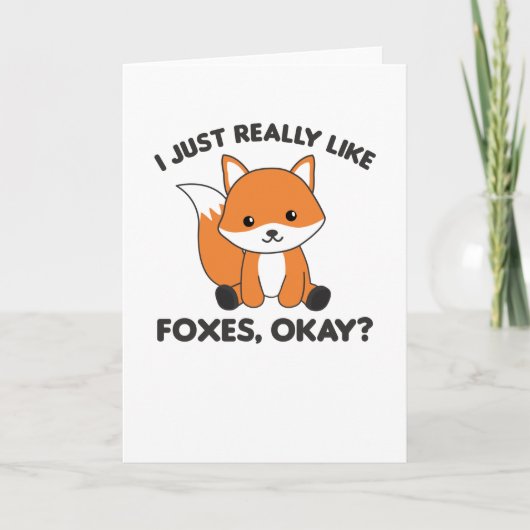 Ik hou echt van Foxes Ok Funny Fox Kaart (Voorkant)
