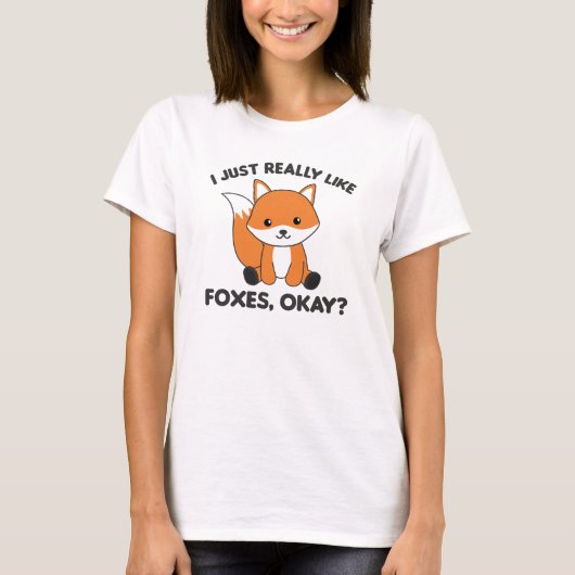 Ik hou echt van Foxes Ok Funny Fox T-shirt (Voorkant)