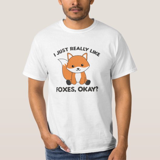 Ik hou echt van Foxes Ok Funny Fox T-shirt (Voorkant)