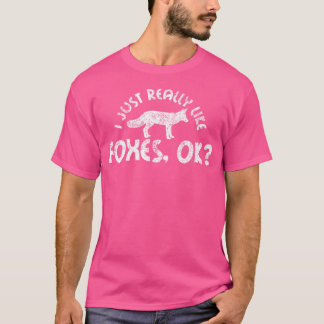 Ik hou echt van Foxes OK T-shirt