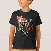 Ik hou echt van foxes, oké? Funny Fox T-shirt (Voorkant)