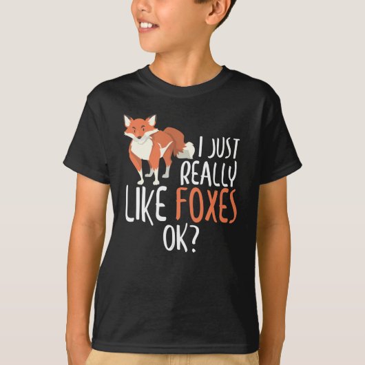 Ik hou echt van foxes, oké? Funny Fox T-shirt (Voorkant)