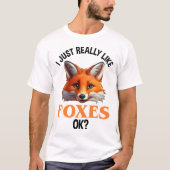 Ik hou echt van Foxes. T-shirt (Voorkant)