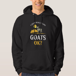Ik hou echt van Goats Ok Boer Boerderij Animal Goa Hoodie