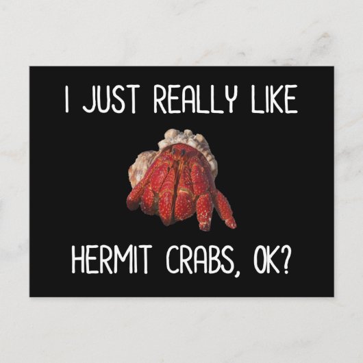 Ik hou echt van Hermit Crabs, oké? Briefkaart (Voorkant)