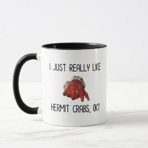 Ik hou echt van Hermit Crabs, oké? Mok