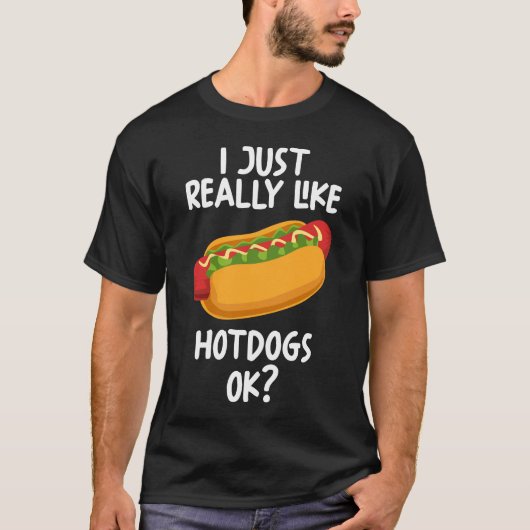 Ik hou echt van hotdogs OK T-shirt (Voorkant)