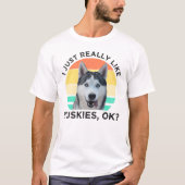 Ik hou echt van Huskies. T-shirt (Voorkant)