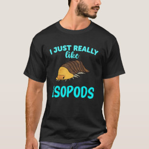 Ik hou echt van isopoden pil bug lover grappige ru t-shirt