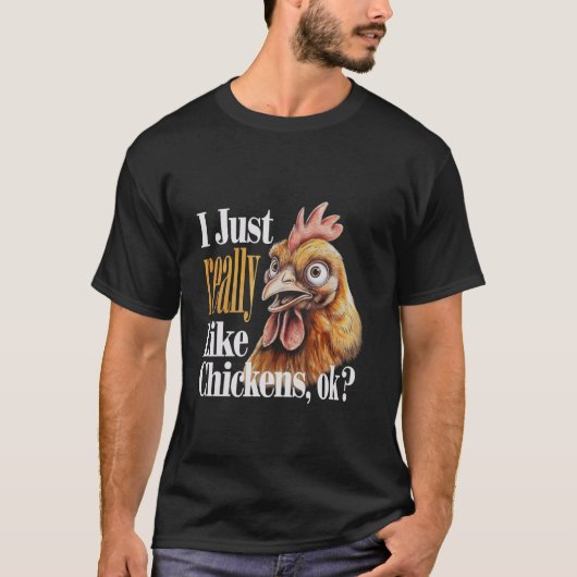 Ik hou echt van kippen, ok grappige kip t-shirt (Voorkant)