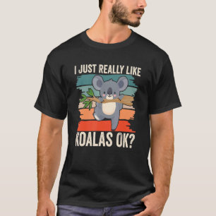 Ik hou echt van Koalas OK Cute Koala Animal Koa T-shirt