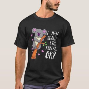 Ik hou echt van Koalas Ok Koala Lover T-shirt