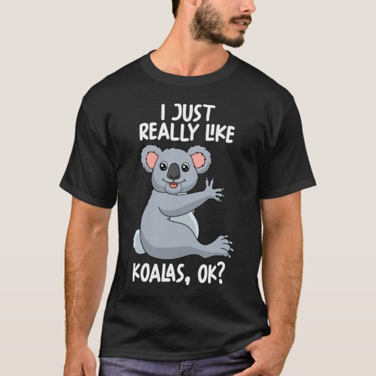 Ik hou echt van Koalas OK T-shirt (Voorkant)