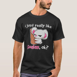 Ik hou echt van Koalas Oké Illustratie Novelt T-shirt