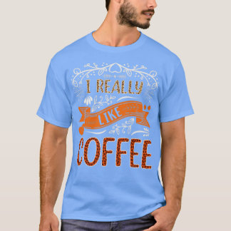 Ik hou echt van koffie t-shirt