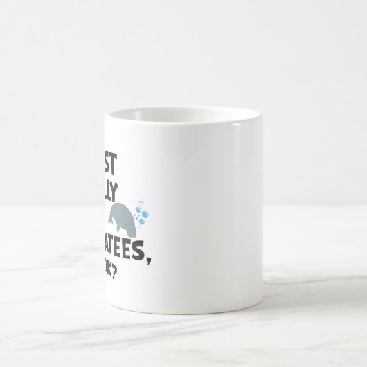Ik hou echt van Manatees, oké? Koffiemok (Center)