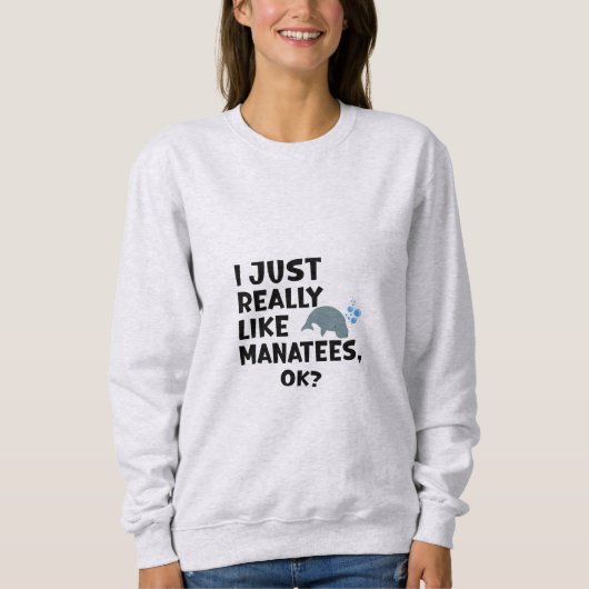 Ik hou echt van Manatees, oké? Trui (Voorkant)