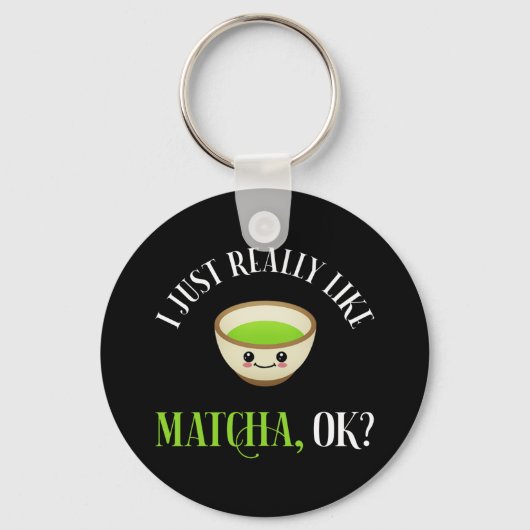 Ik hou echt van Matcha. Funny Tea Lover Sleutelhanger (Voorkant)