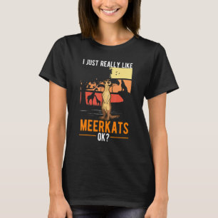 Ik hou echt van Meerkats T-shirt