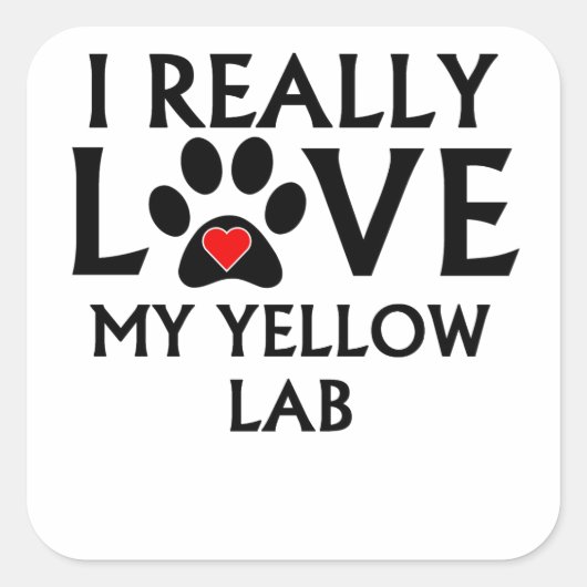 Ik hou echt van mijn gele lab vierkante sticker (Voorkant)