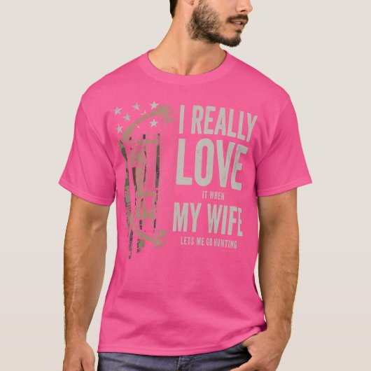 Ik hou echt van mijn vrouw Funny Deer Hunting Bowh T-shirt (Voorkant)