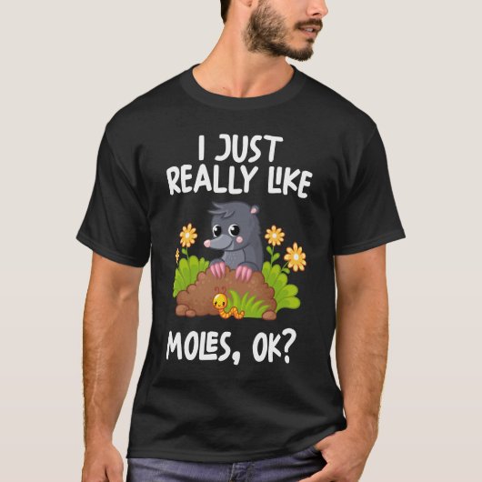 Ik hou echt van Moles. T-shirt (Voorkant)